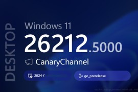 微软推送Win11 Canary 26212 补丁更新！暂停推广 Copilot 相关体验