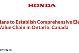 北美电动车行业放缓之际 这家老牌车企投资百亿打造加拿大价值链